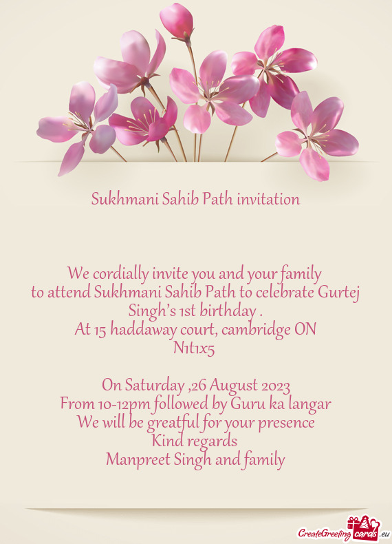To attend Sukhmani Sahib Path to celebrate Gurtej Singh’s 1st birthday