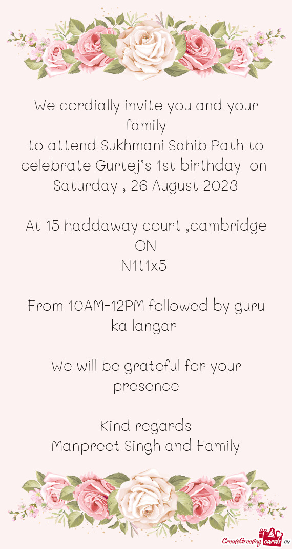 To attend Sukhmani Sahib Path to celebrate Gurtej’s 1st birthday on