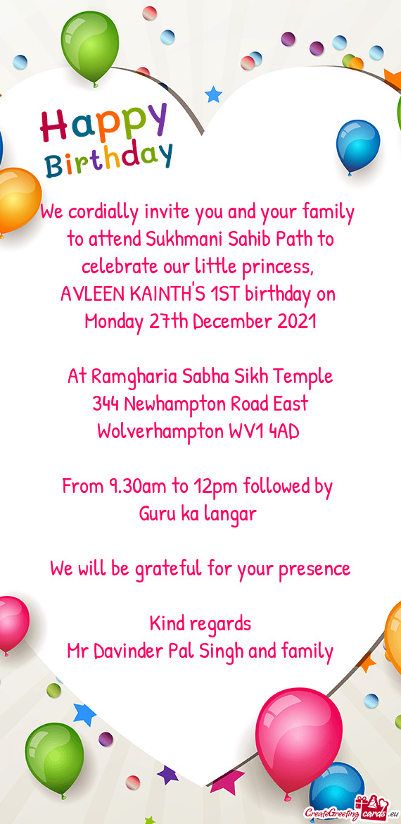 To attend Sukhmani Sahib Path to celebrate our little princess