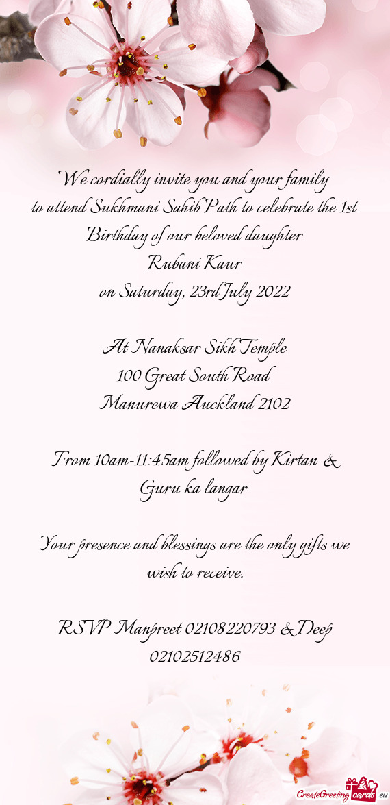 To attend Sukhmani Sahib Path to celebrate the 1st Birthday of our beloved daughter