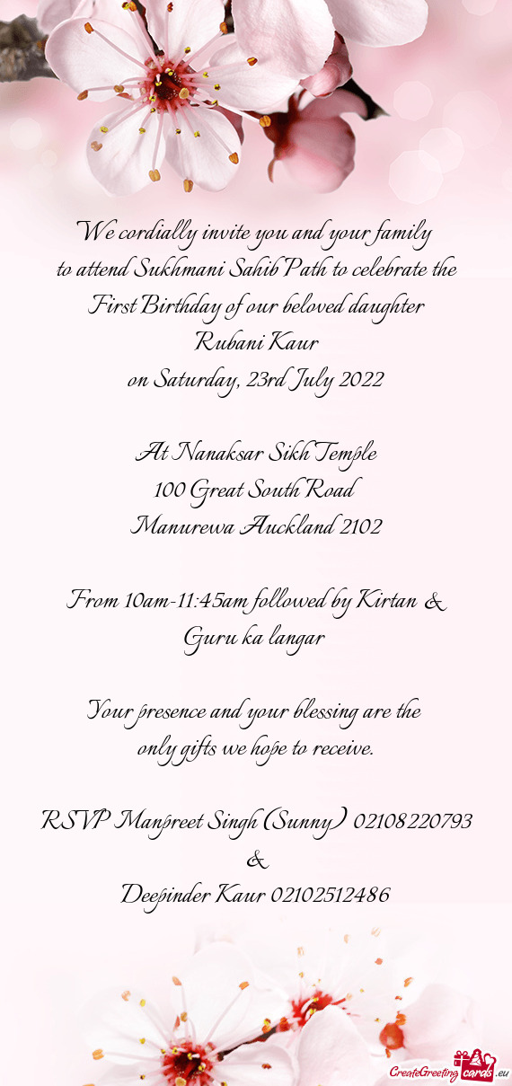 To attend Sukhmani Sahib Path to celebrate the First Birthday of our beloved daughter