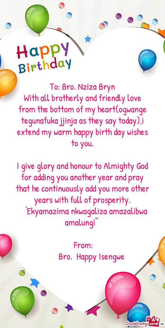 To: Bro. Nziza Bryn