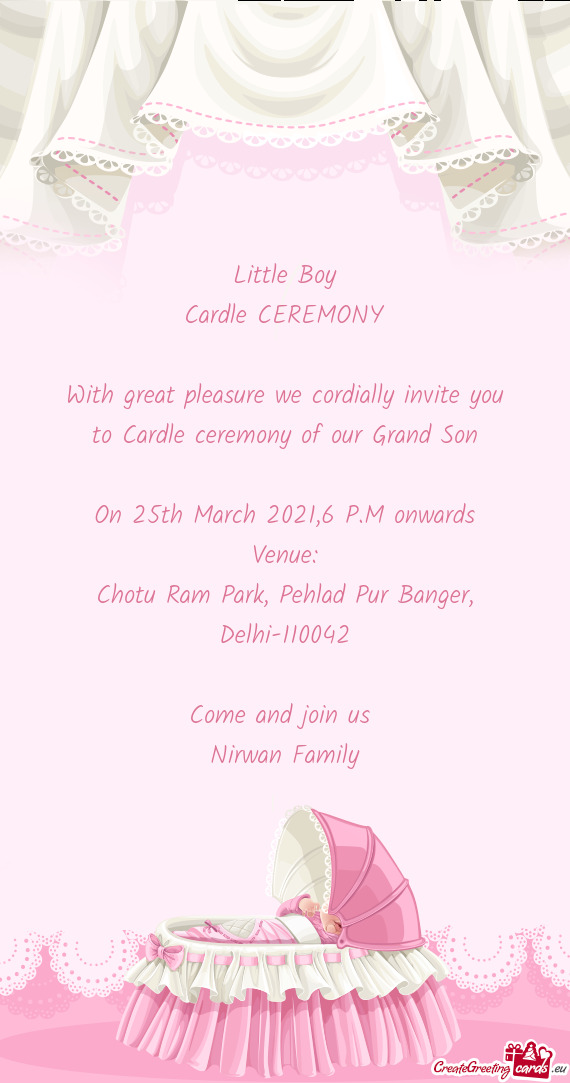 To Cardle ceremony of our Grand Son