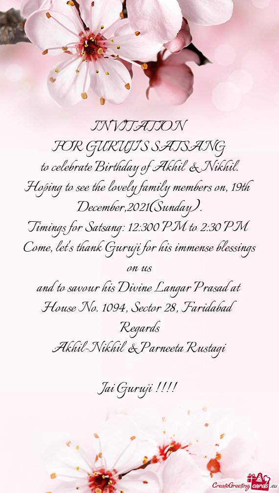 To celebrate Birthday of Akhil & Nikhil