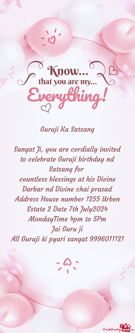 To celebrate Guruji birthday nd Satsang for