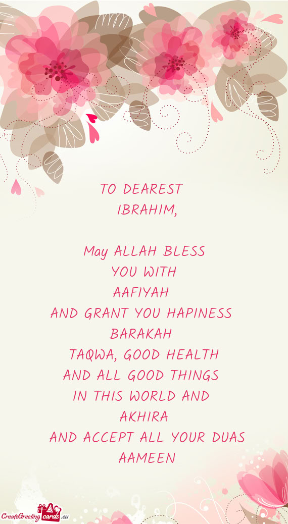 TO DEAREST IBRAHIM