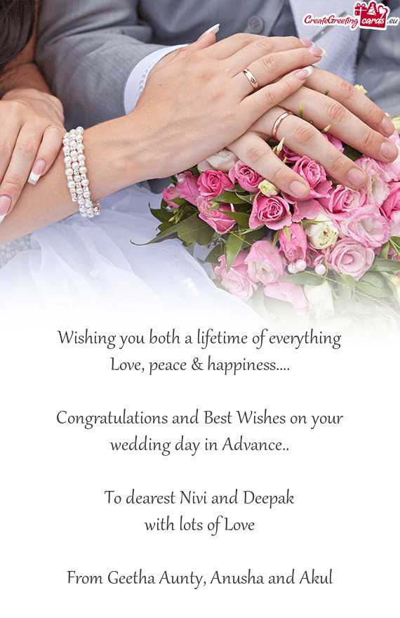 To dearest Nivi and Deepak