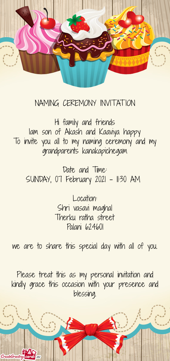 To invite you all to my naming ceremony and my grandparents kanakapichegam
