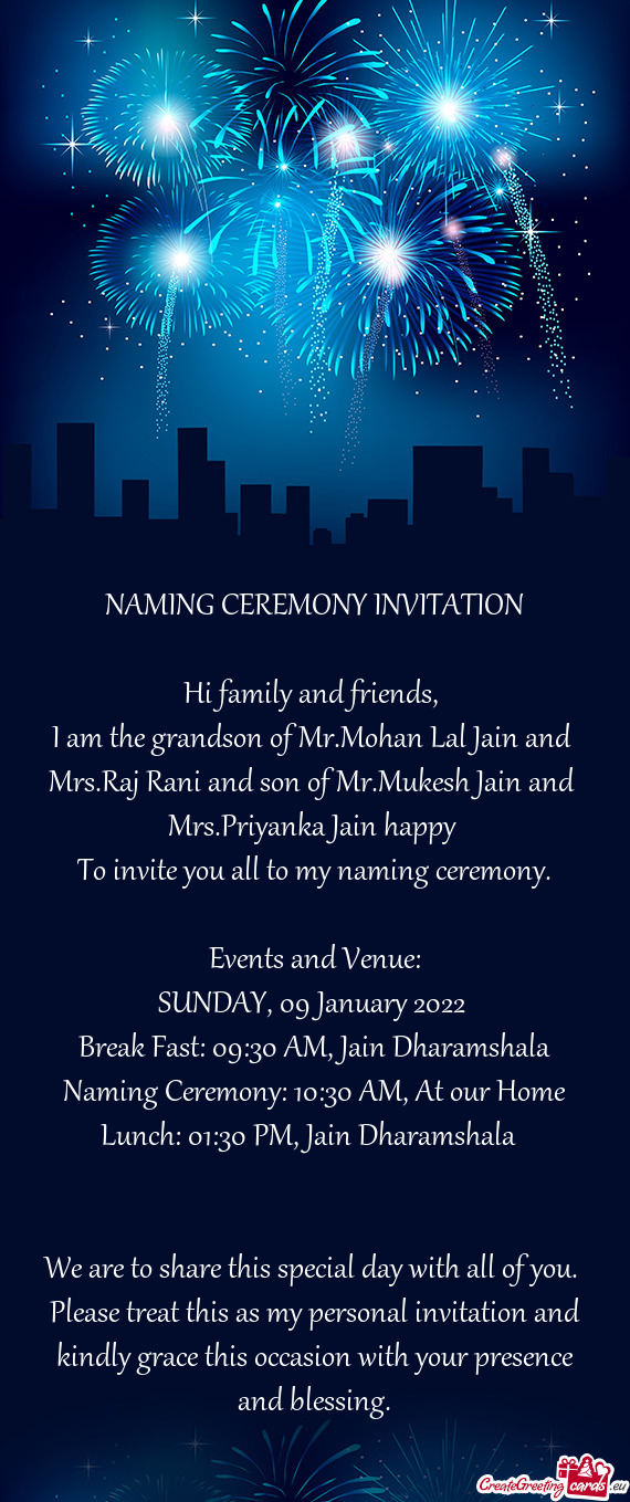 To invite you all to my naming ceremony