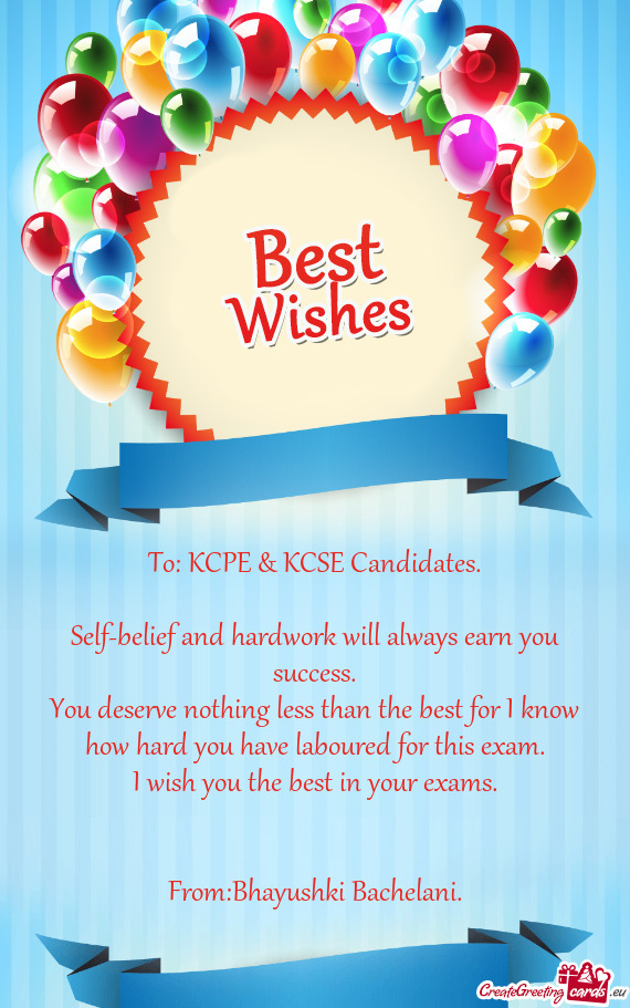 To: KCPE & KCSE Candidates