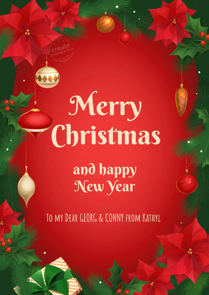 To my Dear GEORG & CONNY from Kathyl