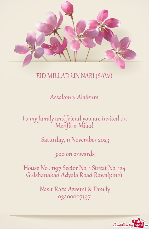 To my family and friend you are invited on Mehfil-e-Milad