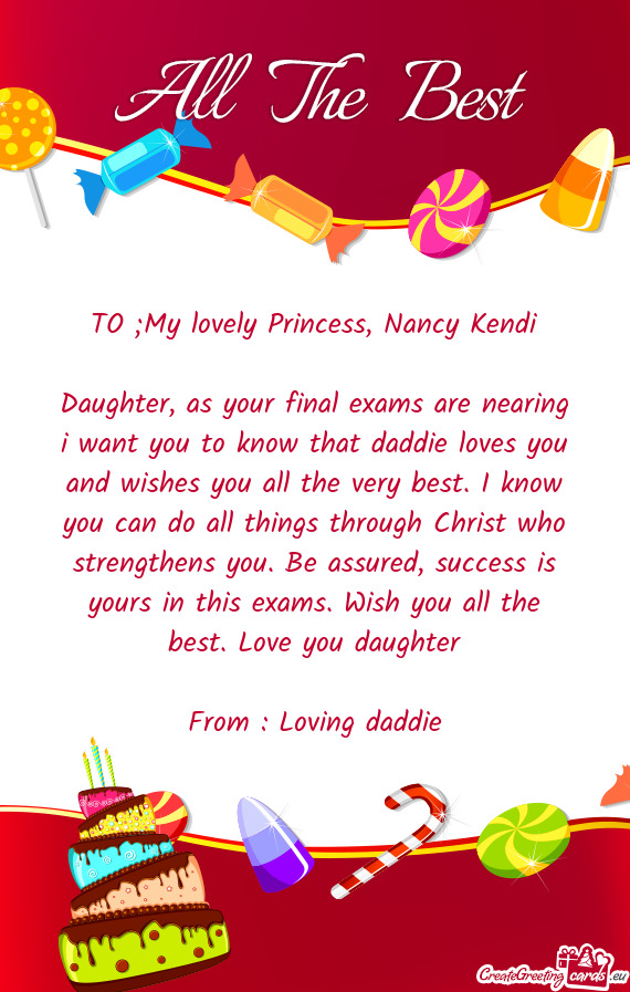 TO ;My lovely Princess, Nancy Kendi