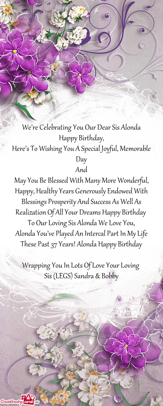 To Our Loving Sis Alonda We Love You