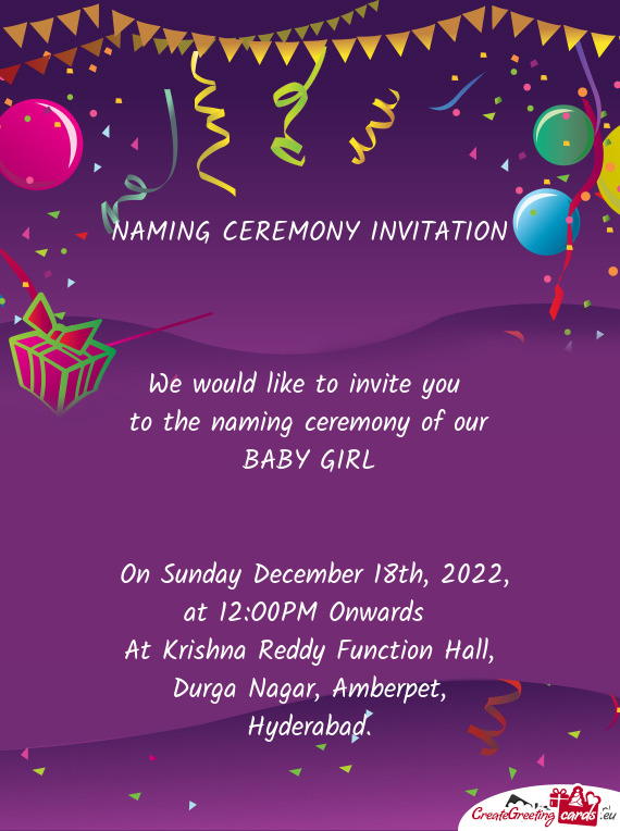To the naming ceremony of our BABY GIRL