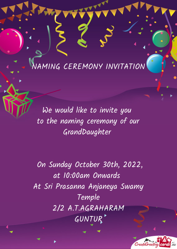 To the naming ceremony of our GrandDaughter