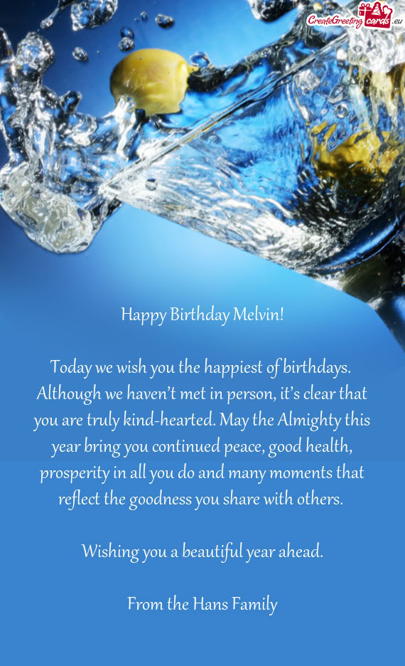 Today we wish you the happiest of birthdays