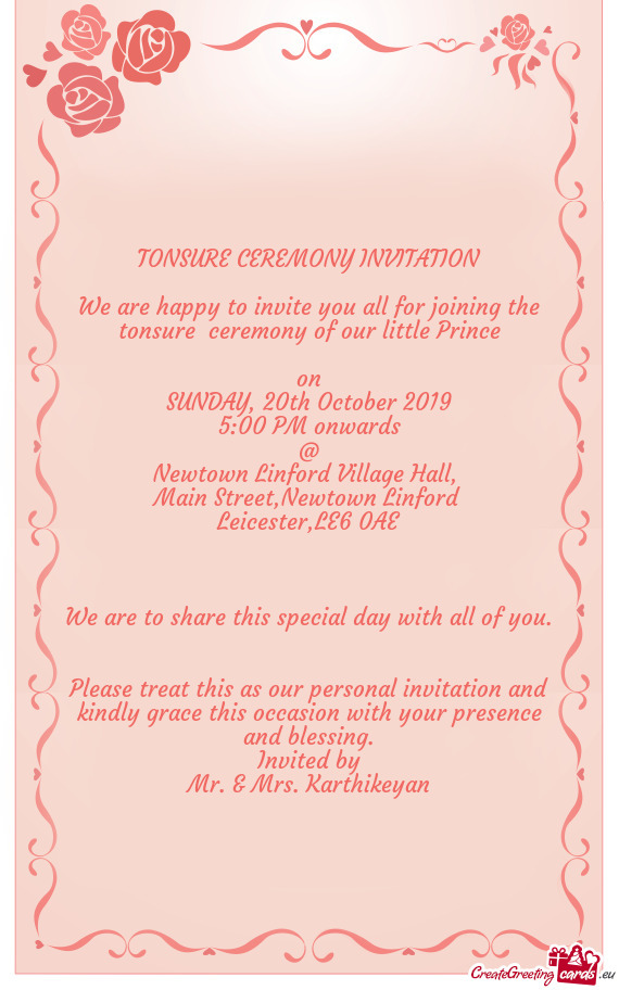 TONSURE CEREMONY INVITATION We are happy to invite you all for joining the tonsure ceremony of o