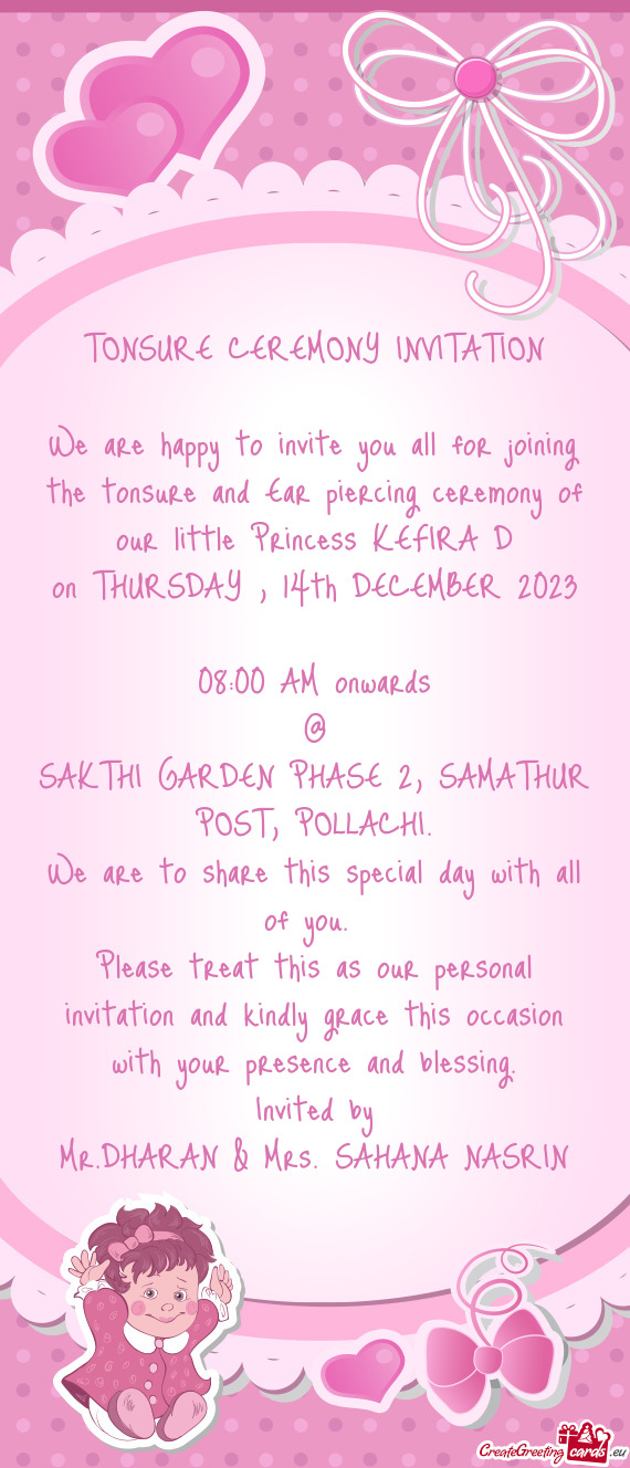 TONSURE CEREMONY INVITATION We are happy to invite you all for joining the tonsure and Ear pierci