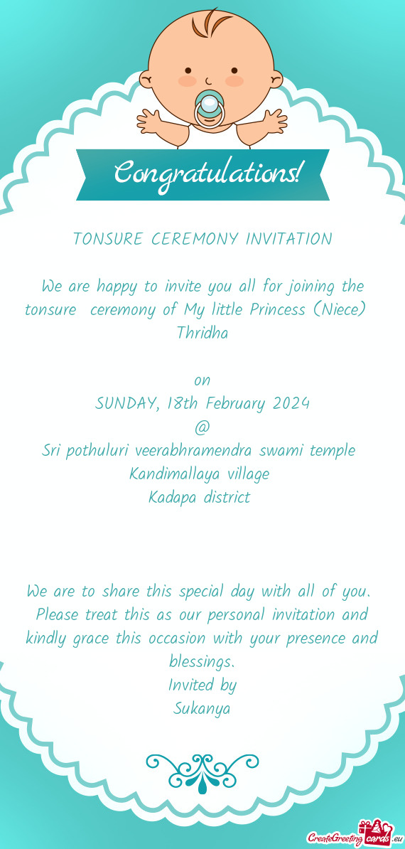 TONSURE CEREMONY INVITATION We are happy to invite you all for joining the tonsure ceremony of M