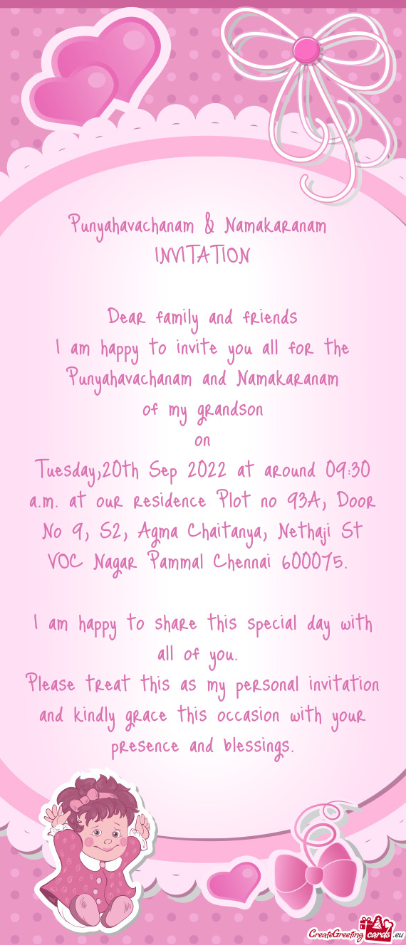 Tuesday,20th Sep 2022 at around 09:30 a.m. at our residence Plot no 93A, Door No 9, S2, Agma Chaitan