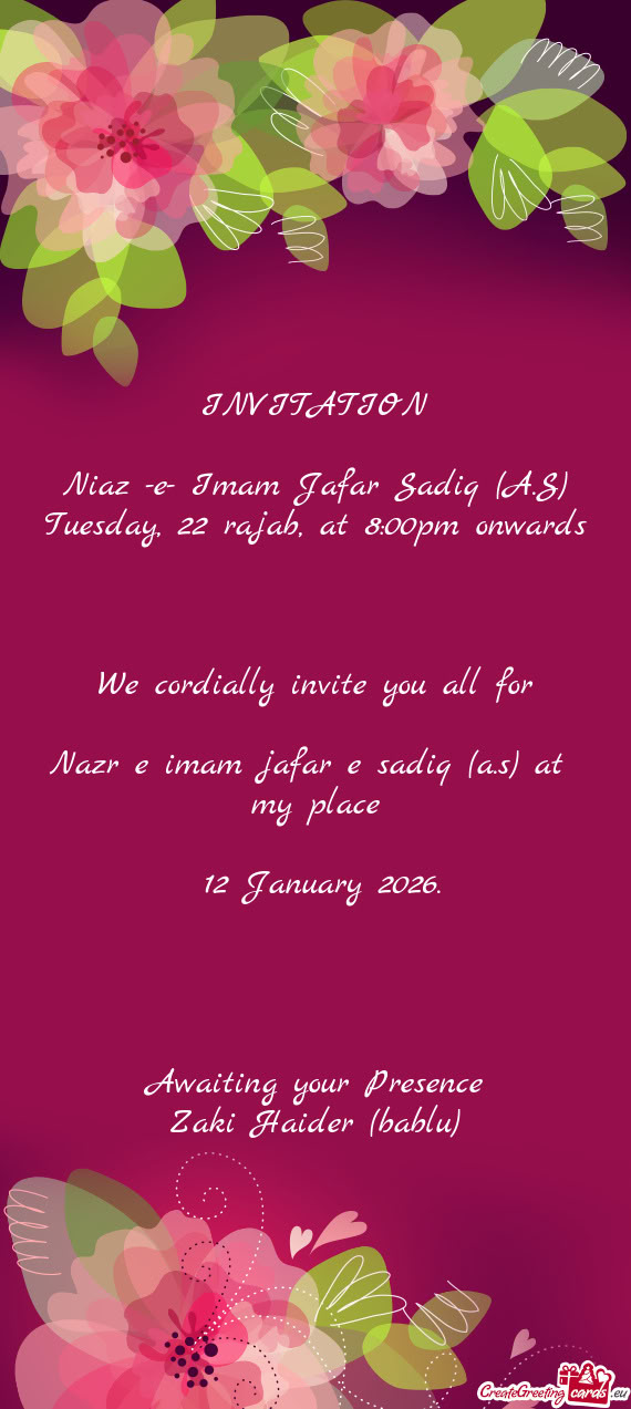 Tuesday, 22 rajab, at 8:00pm onwards