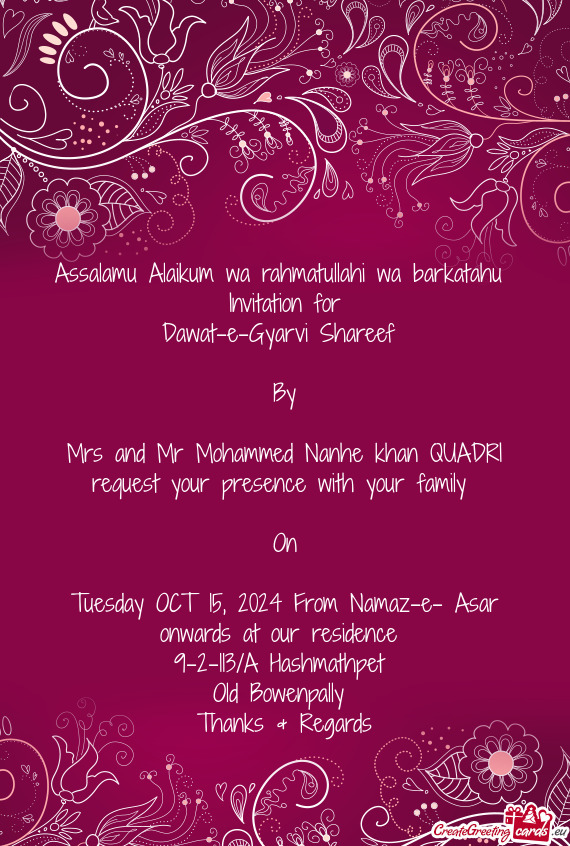 Tuesday OCT 15, 2024 From Namaz-e- Asar onwards at our residence