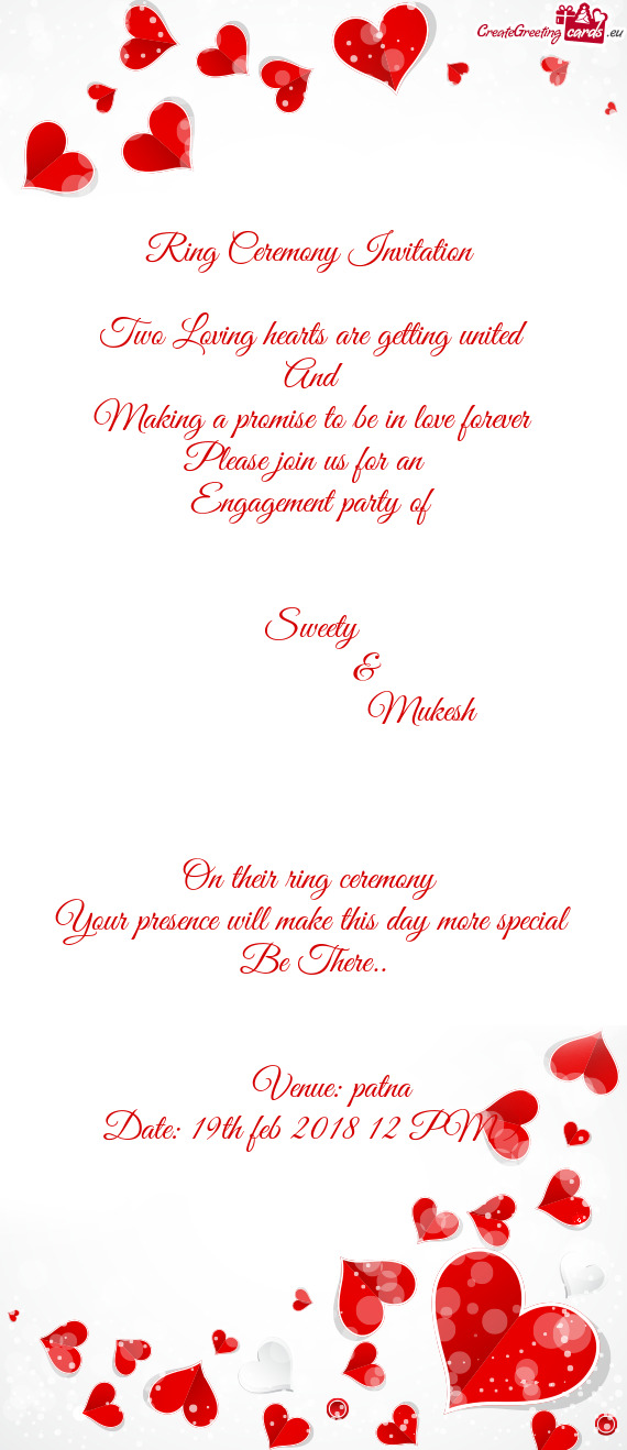 Ve forever Please join us for an  Engagement party of   Sweety   &