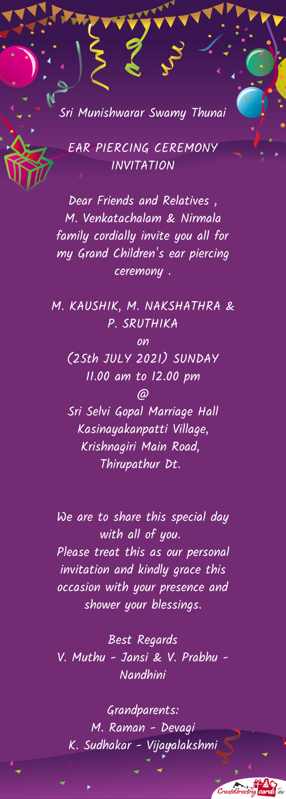 Venkatachalam & Nirmala family cordially invite you all for my Grand Children's ear piercing ceremo