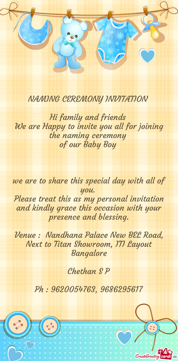 Venue : Nandhana Palace New BEL Road, Next to Titan Showroom, ITI Layout Bangalore
