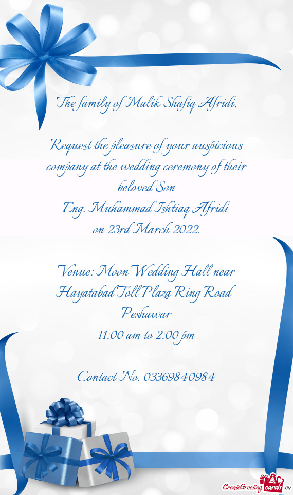 Venue: Moon Wedding Hall near Hayatabad Toll Plaza Ring Road Peshawar