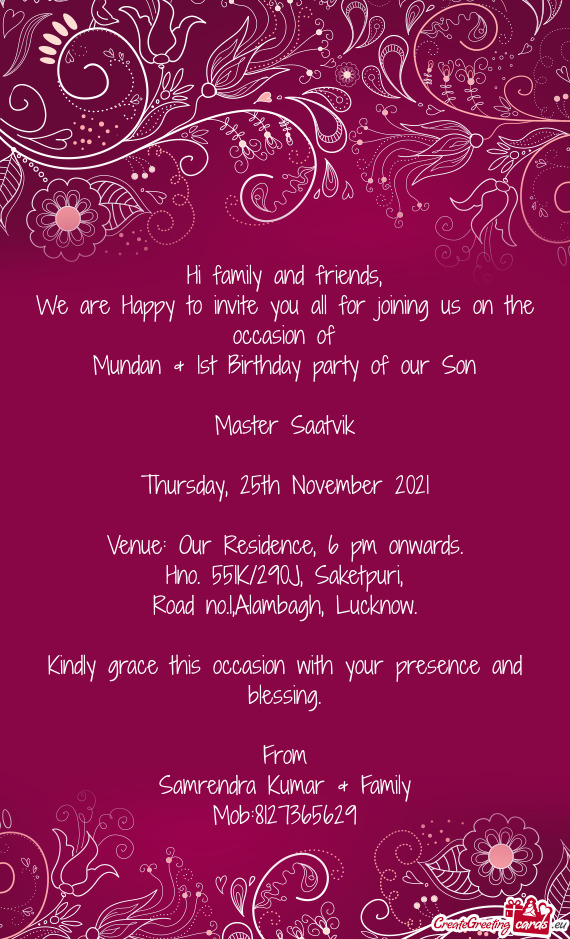 Venue: Our Residence, 6 pm onwards