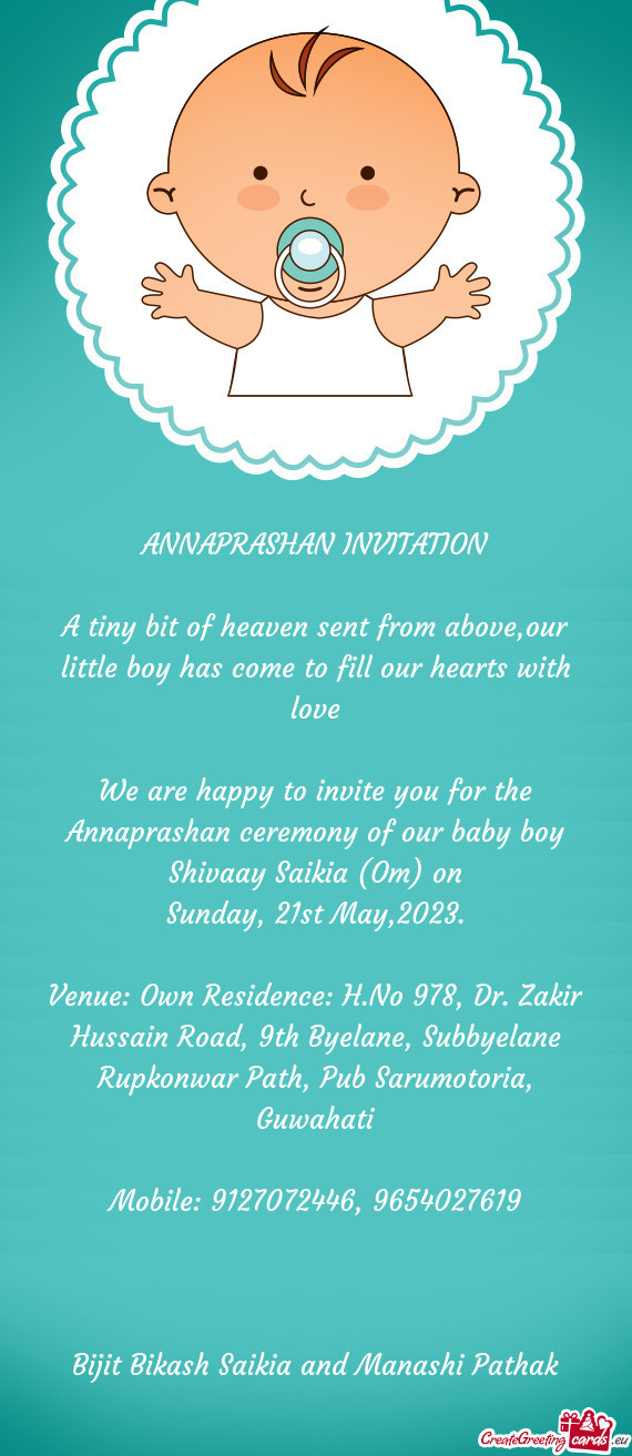 Venue: Own Residence: H.No 978, Dr. Zakir Hussain Road, 9th Byelane, Subbyelane Rupkonwar Path, Pub