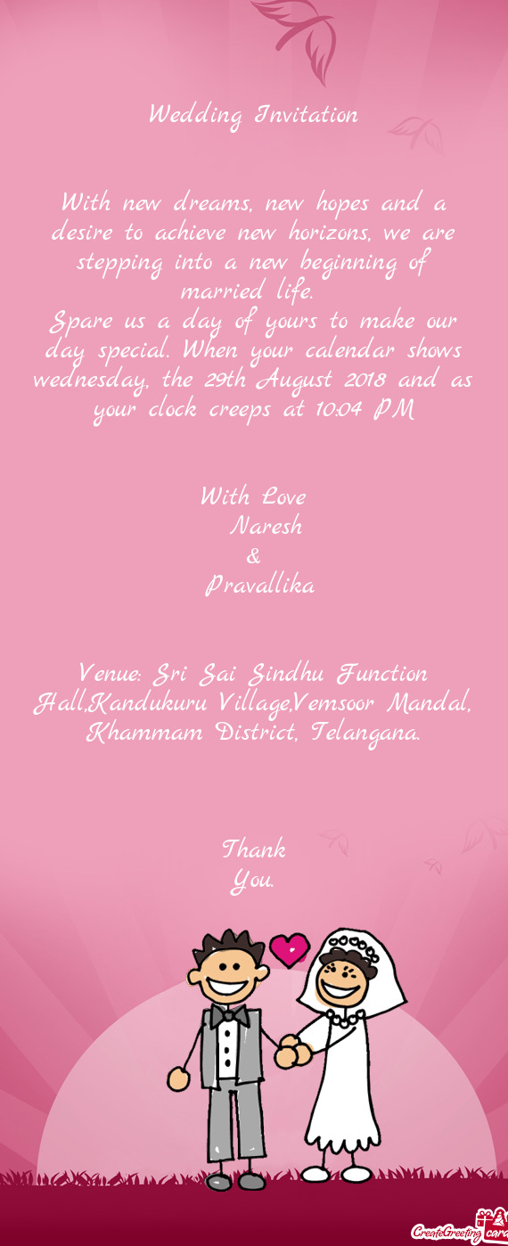 Venue: Sri Sai Sindhu Function Hall,Kandukuru Village,Vemsoor Mandal, Khammam District, Telangana