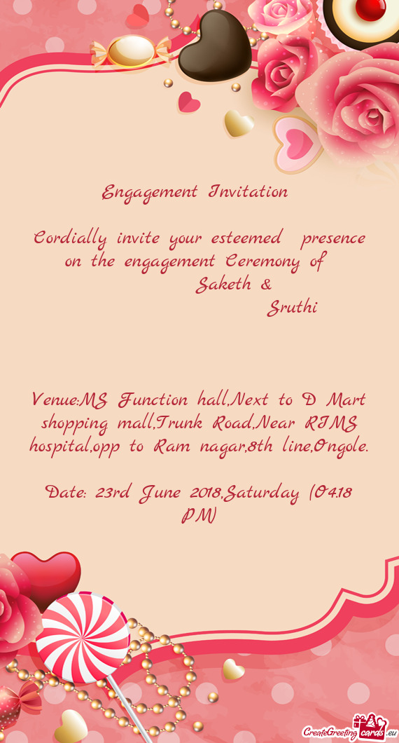 Venue:MS Function hall,Next to D Mart shopping mall,Trunk Road,Near RIMS hospital,opp to Ram nagar,8