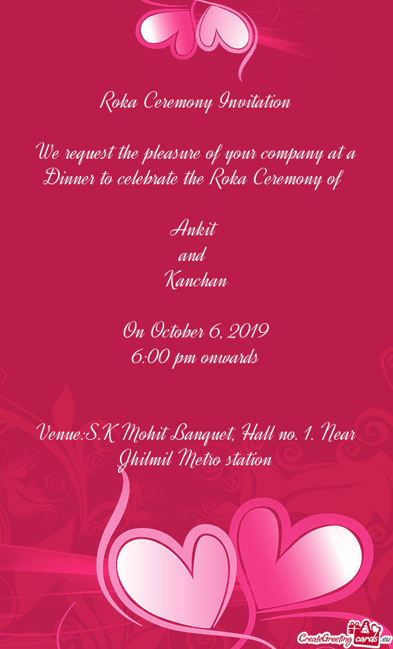 Venue:S.K Mohit Banquet, Hall no. 1. Near Jhilmil Metro station