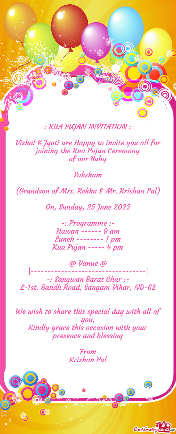 Vishal & Jyoti are Happy to invite you all for joining the Kua Pujan Ceremony