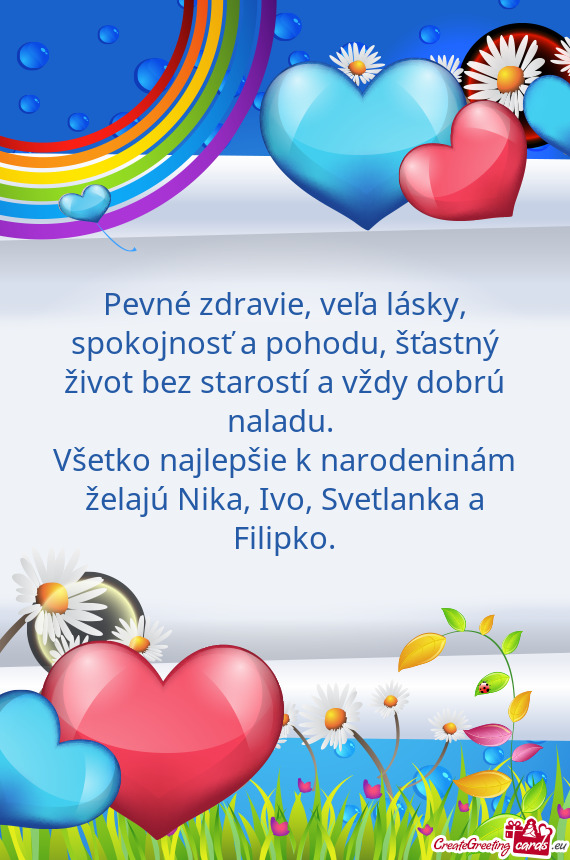 Všetko najlepšie k narodeninám želajú Nika, Ivo, Svetlanka a Filipko