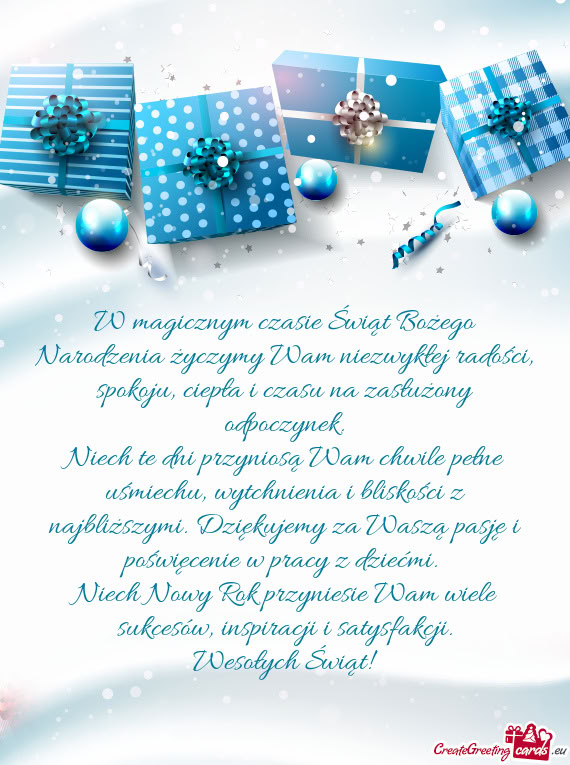 W magicznym czasie Świąt Bożego Narodzenia życzymy Wam niezwykłej radości, spokoju, ciepła i