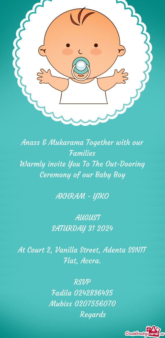 Warmly invite You To The Out-Dooring Ceremony of our Baby Boy