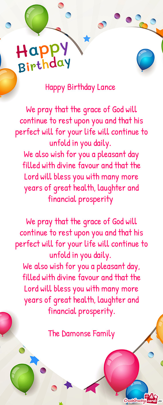 We also wish for you a pleasant day, filled with divine favour and that the Lord will bless you with