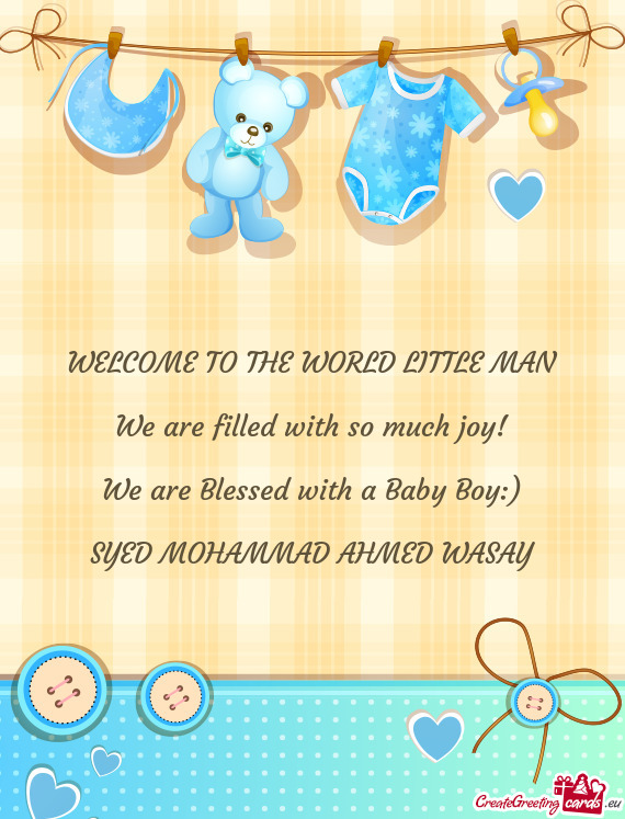 We are Blessed with a Baby Boy:)