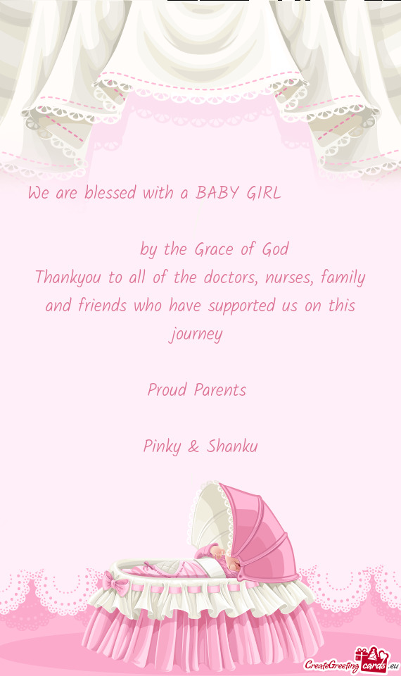 We are blessed with a BABY GIRL     by the Grace of God