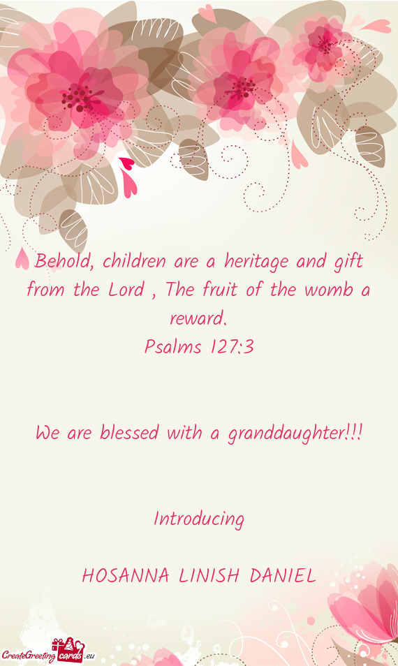 We are blessed with a granddaughter