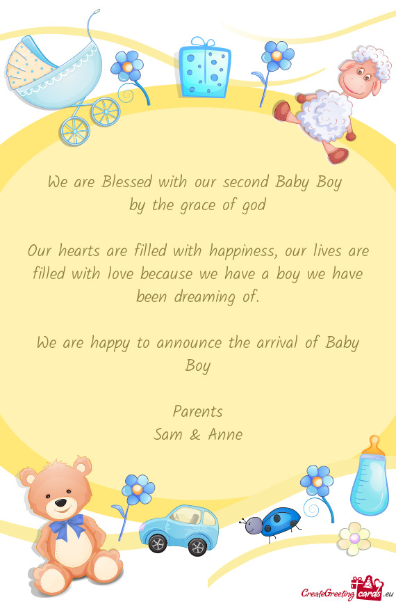 We are Blessed with our second Baby Boy 
 by the grace of god
 
 Our hearts are filled with happines
