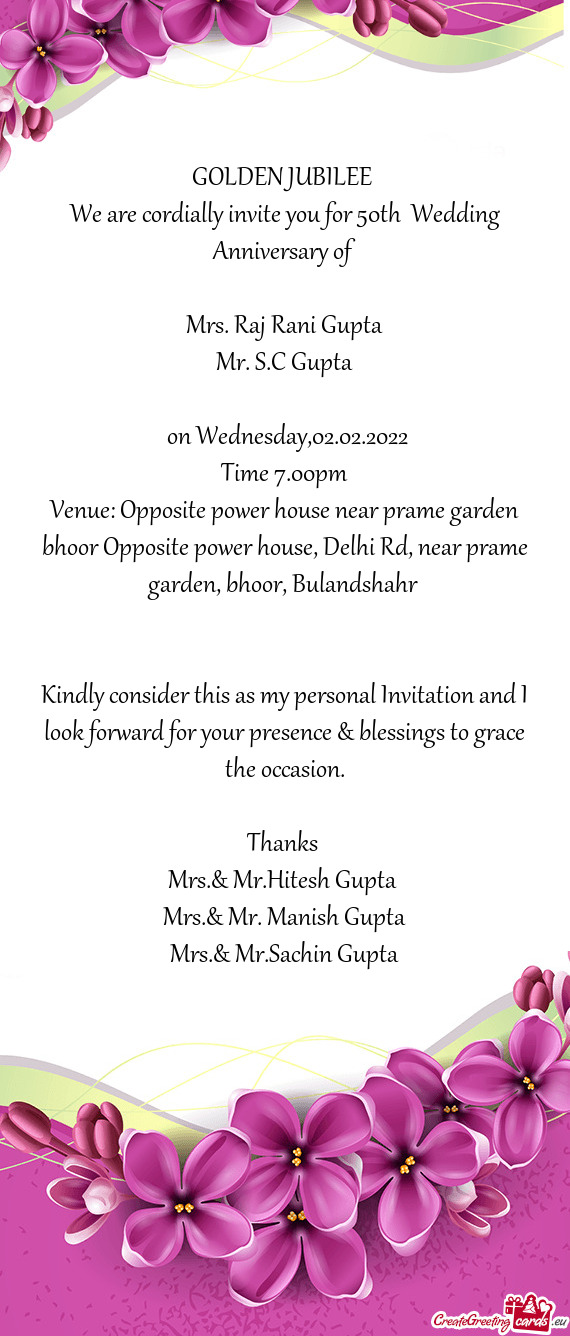 We are cordially invite you for 50th Wedding Anniversary of
