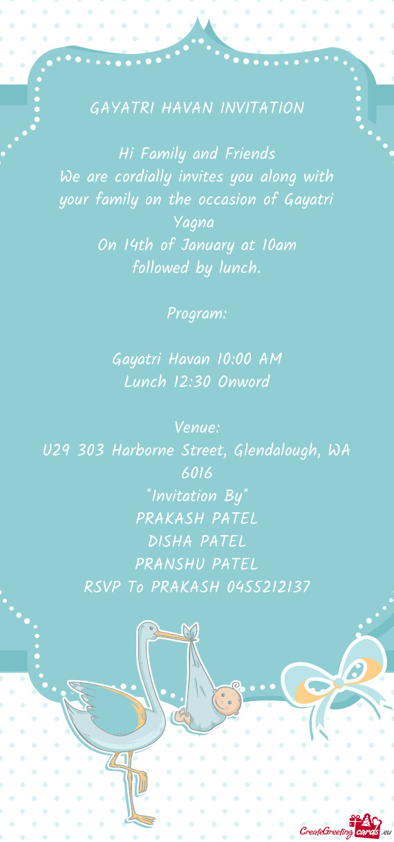 We are cordially invites you along with your family on the occasion of Gayatri Yagna