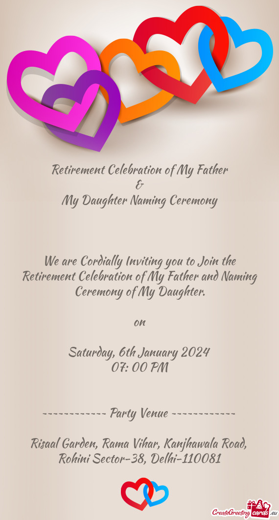 We are Cordially Inviting you to Join the Retirement Celebration of My Father and Naming Ceremony of