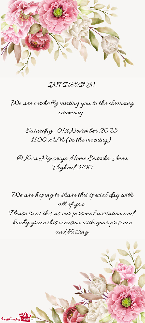 We are cordially inviting you to the cleansing ceremony