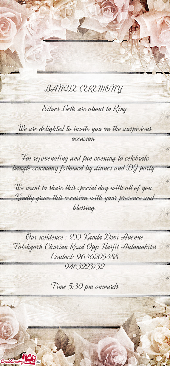 We are delighted to invite you on the auspicious occasion